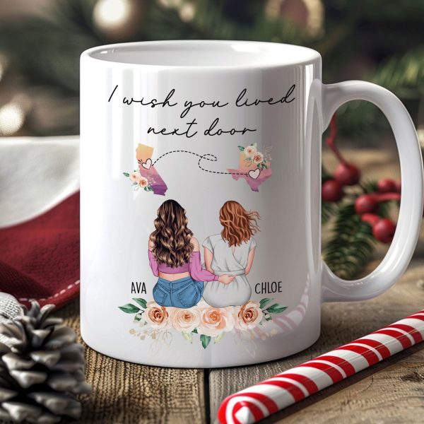 I Wish You Lived Next Door Friendship, Motherhood Gift - Personalized Mug I Wish You Lived Next Door Friendship, Motherhood Gift - Personalized Mug
