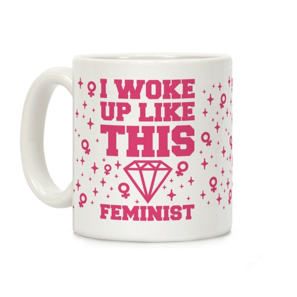 I Woke Up Like This Feminist Coffee Mug I Woke Up Like This Feminist Coffee Mug