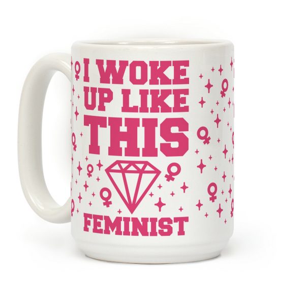I Woke Up Like This Feminist Coffee Mug I Woke Up Like This Feminist Coffee Mug