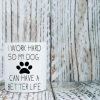 I Work Hard So My Dog Can Have a Better Life Coffee Mug Funny Dog Lover Gift I Work Hard So My Dog Can Have a Better Life Coffee Mug Funny Dog Lover Gift