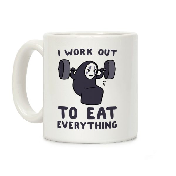 I Work Out to Eat Everything - No Face Coffee Mug I Work Out to Eat Everything - No Face Coffee Mug