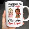I Would Choose You To Be My Sister, Cartoon Characters - Personalized Custom Coffee Mug - BST241_MG I Would Choose You To Be My Sister, Cartoon Characters - Personalized Custom Coffee Mug - BST241_MG