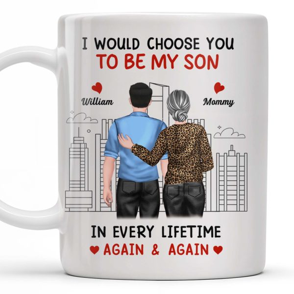 I Would Choose You To Be My Son, Cityscape Design - Personalized Custom Coffee Mug - SON063_MG
