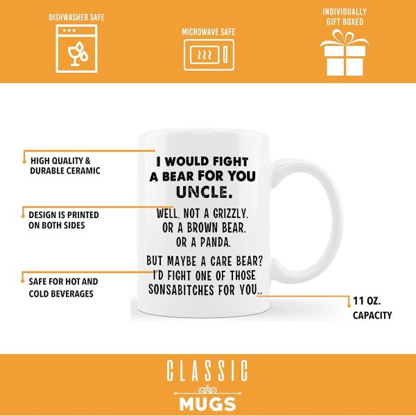 I Would Fight A Bear For You Uncle Funny Coffee Mug Gift for Uncle from Niece Nephew Birthday Christmas Gift I Would Fight A Bear For You Uncle Funny Coffee Mug Gift for Uncle from Niece Nephew Birthday Christmas Gift