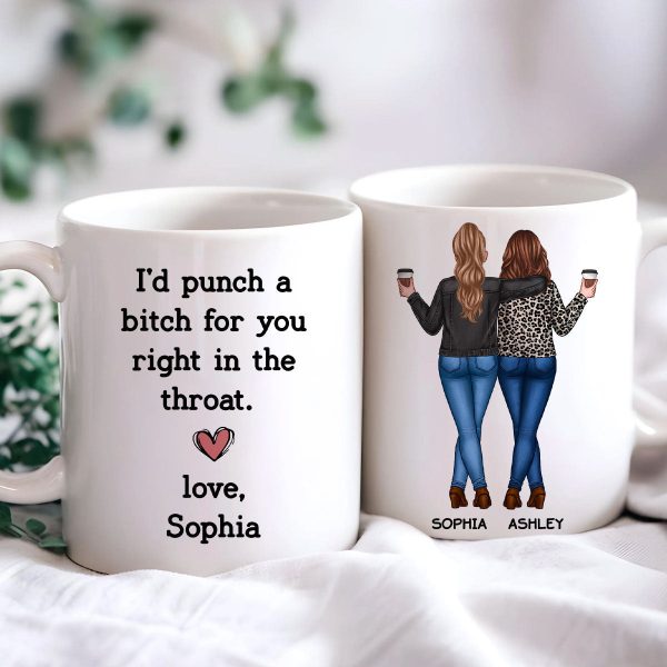 I'd Punch A Bitch For You Besties Best Friend Gift Cup, Friendship Personalized Mug I'd Punch A Bitch For You Besties Best Friend Gift Cup, Friendship Personalized Mug
