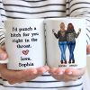 I'd Punch A Bitch For You Besties Best Friend Gift Cup, Friendship Personalized Mug I'd Punch A Bitch For You Besties Best Friend Gift Cup, Friendship Personalized Mug