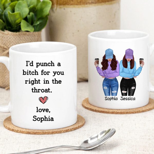 I'd Punch A Bitch For You Gift For Besties Cool Best Friends Friendship Cup Personalized Mug I'd Punch A Bitch For You Gift For Besties Cool Best Friends Friendship Cup Personalized Mug