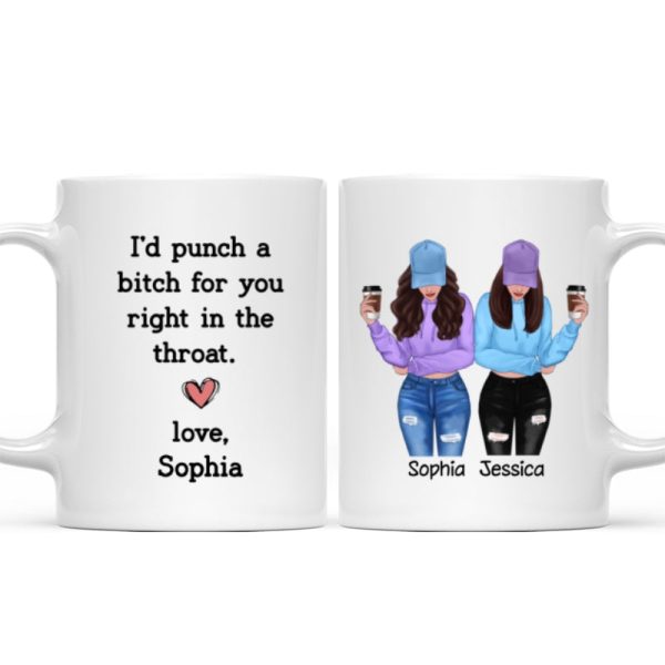 I'd Punch A Bitch For You Gift For Besties Cool Best Friends Friendship Cup Personalized Mug I'd Punch A Bitch For You Gift For Besties Cool Best Friends Friendship Cup Personalized Mug