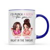 I'd Punch A Bitch For You Sassy Besties Personalized Mug, Funny Galentine's Day Gift For Best Friends, BFF I'd Punch A Bitch For You Sassy Besties Personalized Mug, Funny Galentine's Day Gift For Best Friends, BFF