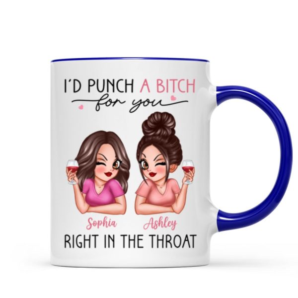 I'd Punch A Bitch For You Sassy Besties Personalized Mug, Funny Galentine's Day Gift For Best Friends, BFF I'd Punch A Bitch For You Sassy Besties Personalized Mug, Funny Galentine's Day Gift For Best Friends, BFF