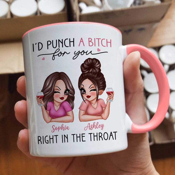 I'd Punch A Bitch For You Sassy Besties Personalized Mug, Funny Galentine's Day Gift For Best Friends, BFF I'd Punch A Bitch For You Sassy Besties Personalized Mug, Funny Galentine's Day Gift For Best Friends, BFF