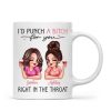 I'd Punch A Bitch For You Sassy Besties Personalized Mug, Funny Galentine's Day Gift For Best Friends, BFF I'd Punch A Bitch For You Sassy Besties Personalized Mug, Funny Galentine's Day Gift For Best Friends, BFF
