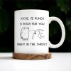 I'd Punch A B*tch for You Right in the Throat Coffee Mug - Personalized Custom Coffee Mug - COL056_MG