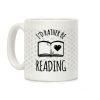 I'd Rather Be Reading Coffee Mug I'd Rather Be Reading Coffee Mug