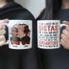 I'd Take A Bullet For You, Sistas - Personalized Mug I'd Take A Bullet For You, Sistas - Personalized Mug