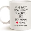 If At First You Don't Succeed Try Again Love Your Second Born Coffee Mug Funny Gift for Mom Dad If At First You Don't Succeed Try Again Love Your Second Born Coffee Mug Funny Gift for Mom Dad