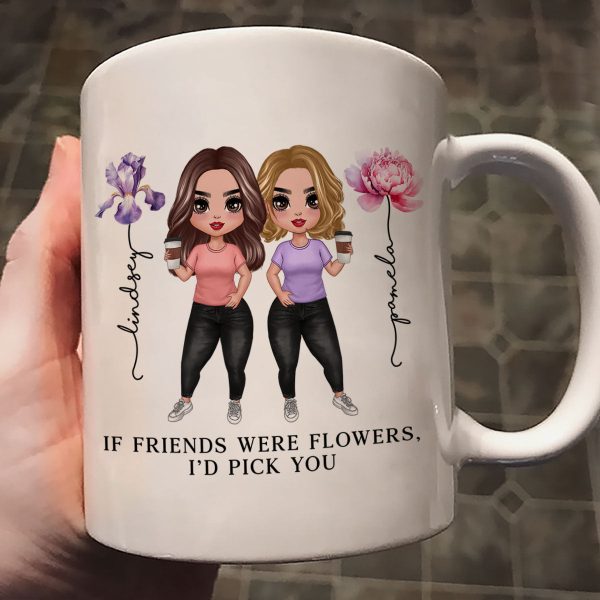 If Friends Were Flowers Birth Month Flowers Gift For Best Friends Besties Personalized Mug