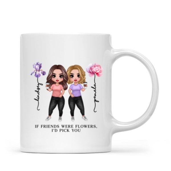 If Friends Were Flowers Birth Month Flowers Gift For Best Friends Besties Personalized Mug