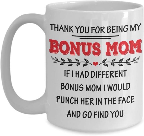 If I Had A Different Bonus Mom I Would Punch Her Funny Coffee Mug, Gift for Stepmom from Stepdaughter Stepson Birthday Gift If I Had A Different Bonus Mom I Would Punch Her Funny Coffee Mug, Gift for Stepmom from Stepdaughter Stepson Birthday Gift