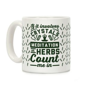 If It Involves Herbs Coffee Mug