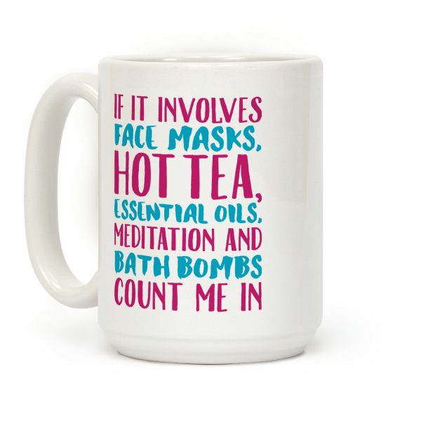 If It involves Self-Care Count Me In White Print Coffee Mug If It involves Self-Care Count Me In White Print Coffee Mug