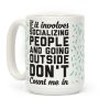 If It Involves Socializing Coffee Mug If It Involves Socializing Coffee Mug