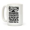 If It Involves Whiskey, Country Music, Cowboys or Pickup Trucks, Count Me In Coffee Mug