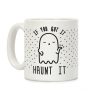 If You Got It Haunt It Coffee Mug