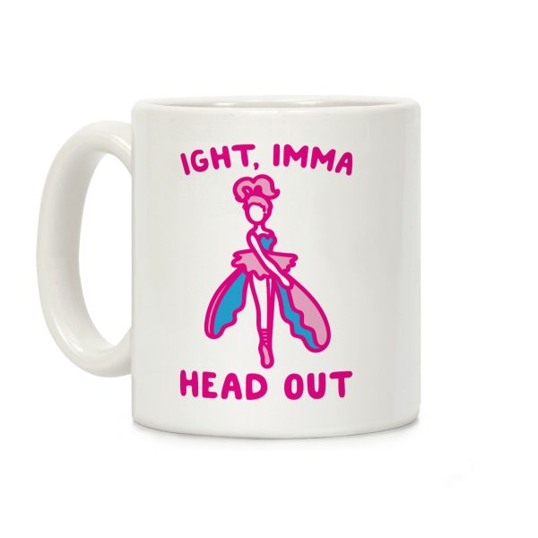 Ight Imma Head Out Skydancer Parody Coffee Mug Ight Imma Head Out Skydancer Parody Coffee Mug