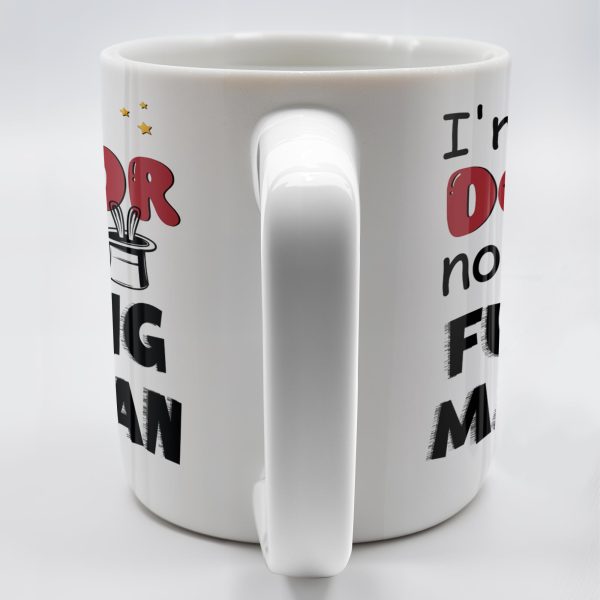 I'm A Doctor Not A F*cking Magician, Magic Hat, Wand and Stars - Personalized Custom Coffee Mug - DOC031_MG I'm A Doctor Not A F*cking Magician, Magic Hat, Wand and Stars - Personalized Custom Coffee Mug - DOC031_MG