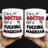 I'm A Doctor Not A F*cking Magician, Magic Hat, Wand and Stars - Personalized Custom Coffee Mug - DOC031_MG I'm A Doctor Not A F*cking Magician, Magic Hat, Wand and Stars - Personalized Custom Coffee Mug - DOC031_MG
