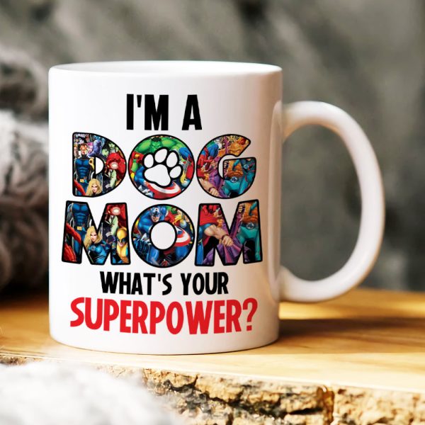 I'm A Dog Mom, Gift For Mom, Personalized Mug, Dog Lover Mug, Mother's Day Gift 07DNHN210423TM I'm A Dog Mom, Gift For Mom, Personalized Mug, Dog Lover Mug, Mother's Day Gift 07DNHN210423TM