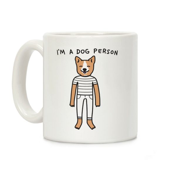I'm A Dog Person Coffee Mug I'm A Dog Person Coffee Mug