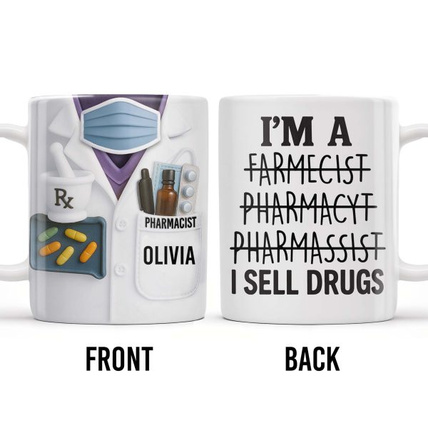 I'm A Farmecist Pharmacyt Pharmassist I Sell Drugs, Pharmacy Tools - Personalized Custom Coffee Mug - GRAD309_MG I'm A Farmecist Pharmacyt Pharmassist I Sell Drugs, Pharmacy Tools - Personalized Custom Coffee Mug - GRAD309_MG