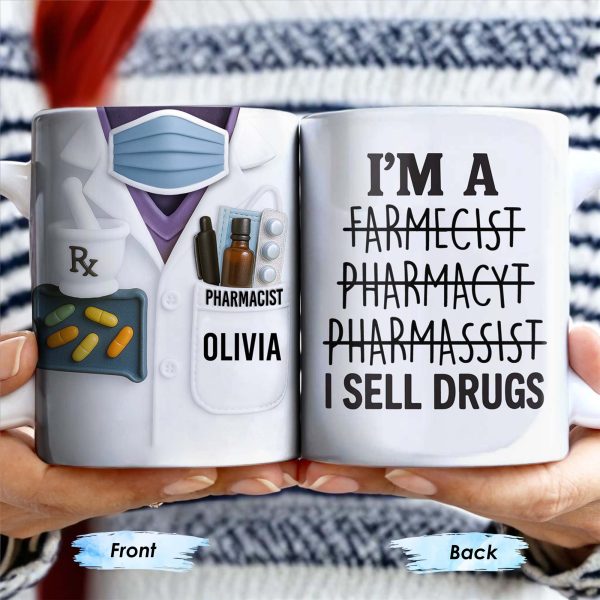 I'm A Farmecist Pharmacyt Pharmassist I Sell Drugs, Pharmacy Tools - Personalized Custom Coffee Mug - GRAD309_MG I'm A Farmecist Pharmacyt Pharmassist I Sell Drugs, Pharmacy Tools - Personalized Custom Coffee Mug - GRAD309_MG