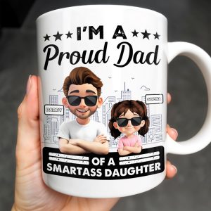 I'm A Proud Dad Of A Smart Daughter, Cityscape Design - Personalized Custom Coffee Mug - DAD207_MG