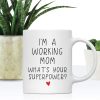 I'm a Working Mom What's Your Superpower Coffee Mug Funny Gift for Work Mom I'm a Working Mom What's Your Superpower Coffee Mug Funny Gift for Work Mom