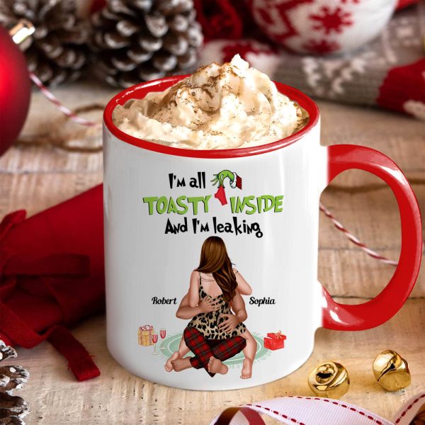 I'm All Toasty Inside And I'm Leaking, Personalized Accent Mug, Funny Couple Gifts