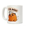 I'm Baby Pochita Coffee Mug I'm Baby Pochita Coffee Mug