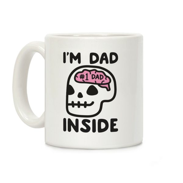 I'm Dad Inside Coffee Mug I'm Dad Inside Coffee Mug