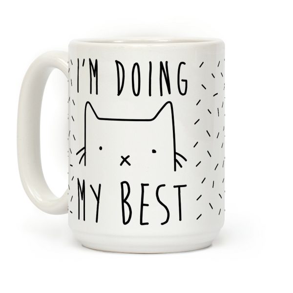 I'm Doing My Best Coffee Mug