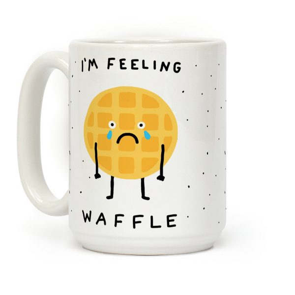 I'm Feeling Waffle Coffee Mug