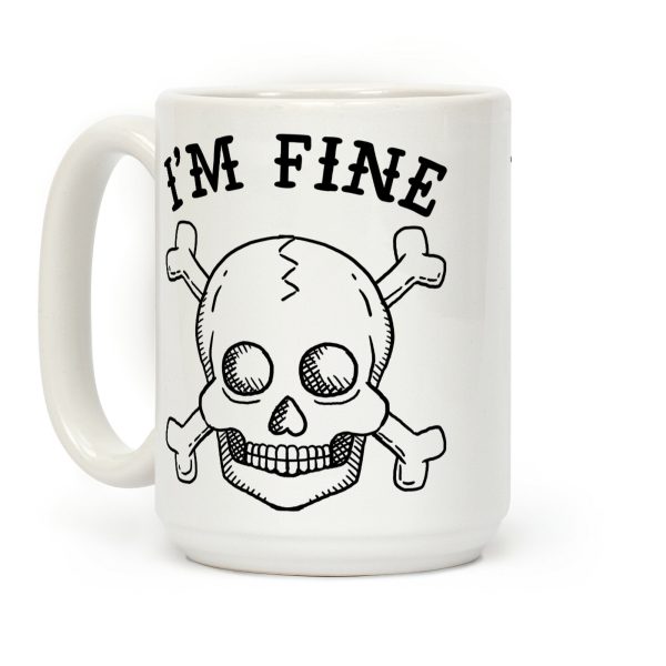 I'm Fine Coffee Mug