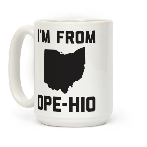 I'm From Ope-hio Coffee Mug I'm From Ope-hio Coffee Mug