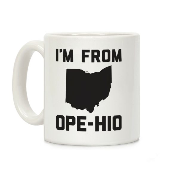 I'm From Ope-hio Coffee Mug I'm From Ope-hio Coffee Mug