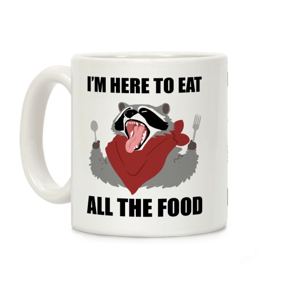 I'm Here To Eat All The Food Coffee Mug I'm Here To Eat All The Food Coffee Mug