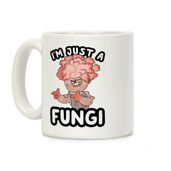 I'm Just A Fungi Clicker Coffee Mug I'm Just A Fungi Clicker Coffee Mug