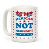 I'm Merican NOT Merican't Coffee Mug I'm Merican NOT Merican't Coffee Mug
