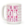 I'm My Cat's Person Coffee Mug I'm My Cat's Person Coffee Mug