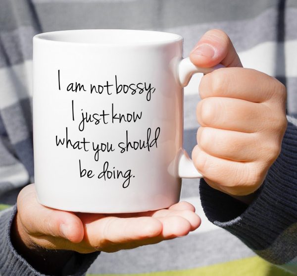 I'm Not Bossy I Just Know What You Should Be Doing Coffee Mug Funny Boss Gift I'm Not Bossy I Just Know What You Should Be Doing Coffee Mug Funny Boss Gift